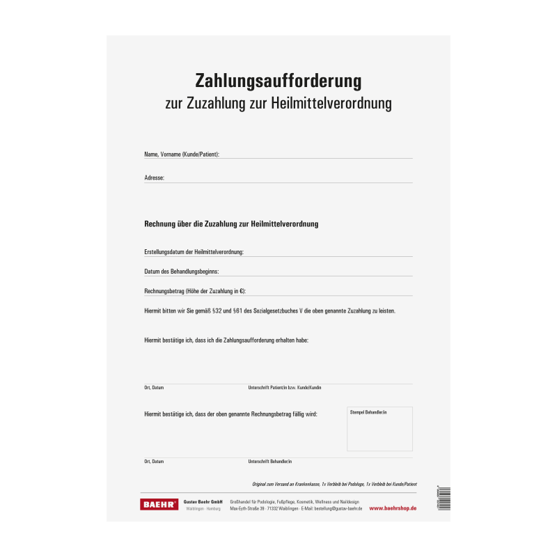 Zuzahlungsauforderung nach Heilmittel- verordnung, (3-fach) Block á 25 Stk. Zuzahlungsauforderung nach Heilmittel- verordnung, (3-fach) Block á 25 Stk.