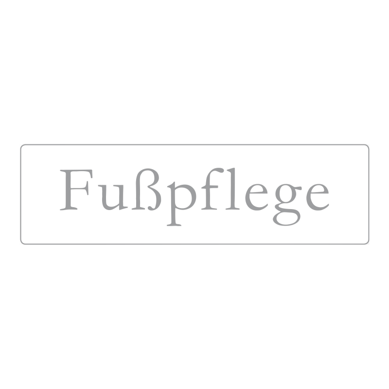 🟡 Hinweisschild Fusspflege 35 x 10 cm rechteckig